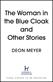 Woman in the Blue Cloak and Other Stories, The